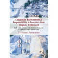 Corporate Environmental Responsibility in Investor-State Dispute Settlement - Paperback
