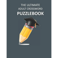 The Ultimate Adult Crossword Puzzlebook: Crossword Teasers - Paperback