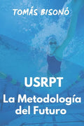 Guía de Natación "USRPT La Metodología del Futuro" - Paperback