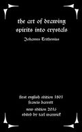 The Art of Drawing Spirits Into Crystals: The Doctrine of Spirits - Paperback