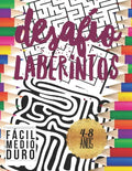 Desafío Laberintos: Para Niños 4-8 Años con 3 Niveles Fácil Medio Duro. - Paperback