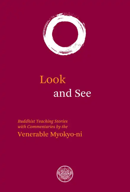 Look and See: Buddhist Teaching Stories with Commentaries - Paperback