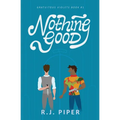 Nothing Good - Paperback