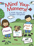 Mind Your Manners! Coloring Book: A Kid's Guide to Proper Etiquette - Paperback