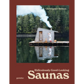 Ridiculously Good-Looking Saunas: Ridiculously Good Looking Saunas - Hardcover