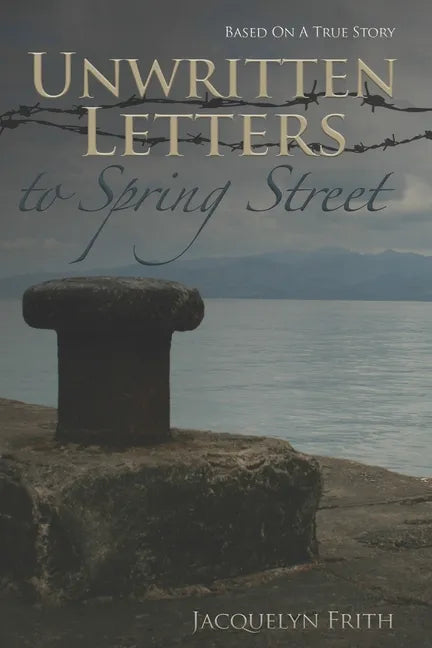 Unwritten Letters To Spring Street - Paperback