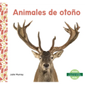 Animales de Otono (Fall Animals) - Library Binding