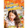 Eating Healthy - Library Binding
