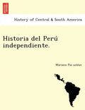 Historia del Peru Independiente. - Paperback