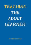 Teaching the Adult Learner - Hardcover
