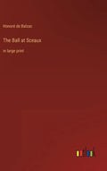 The Ball at Sceaux: in large print - Hardcover