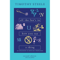 All the Fun's in How You Say a Thing: An Explanation of Meter and Versification - Paperback