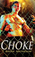 Choke: A Mixed Martial Arts Novel - Paperback