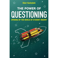 The Power of Questioning: Opening up the World of Student Inquiry - Paperback