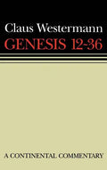 Genesis 12 - 36: Continental Commentaries - Hardcover