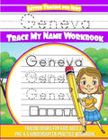 Geneva Letter Tracing for Kids Trace my Name Workbook: Tracing Books for Kids ages 3 - 5 Pre-K & Kindergarten Practice Workbook - Paperback