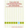 Taller de Lectoescritura En Espal: Lecciones Para Maestros Biling?s - Paperback