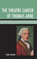 The Theatre Career of Thomas Arne - Paperback