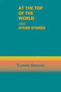 At the Top of the World and Other Stories - Paperback