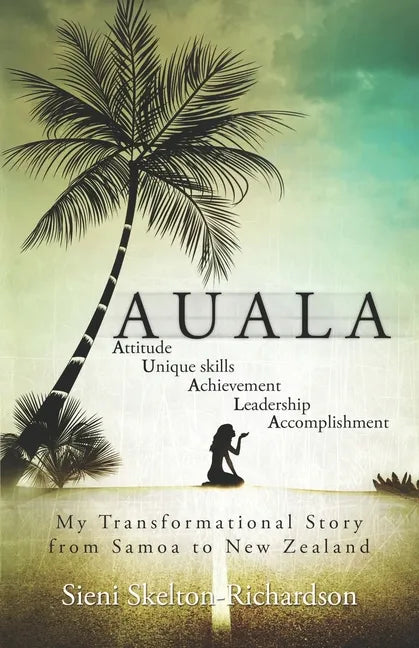 Auala: My transformational story from Samoa to New Zealand - Paperback