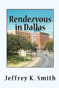 Rendezvous in Dallas: The Assasination of John F. Kennedy - Paperback