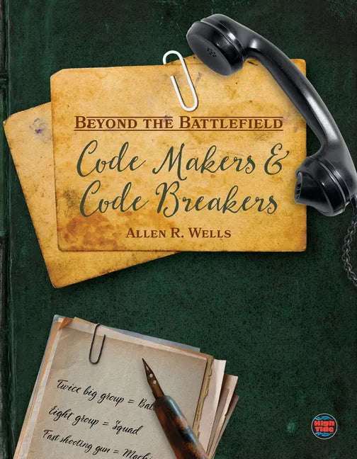 Code Makers and Code Breakers - Hardcover