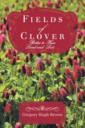 Fields of Clover: Better to Have Loved and Lost... - Paperback