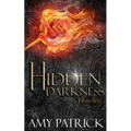 Hidden Darkness, Book 4 of the Hidden Saga - Paperback