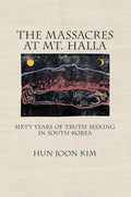 The Massacres at Mt. Halla - Hardcover