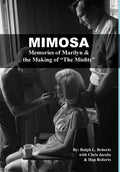 Mimosa: Memories of Marilyn & the Making of The Misfits - Hardcover