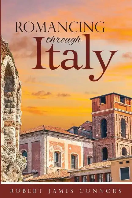 Romancing Through Italy - Paperback