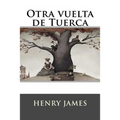 Otra vuelta de Tuerca - Paperback