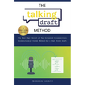The Talking Draft Method: Hollywood's Secret for a Fast First Draft - Paperback