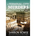 The Terminal City Murders: A John Granville & Emily Turner Historical Mystery - Paperback