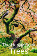 The Happy Book Trees: Wordless Picture Book Gift For Seniors With Dementia Or Elderly Alzheimer's Patients To Read. - Paperback