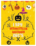 I Spy with My Little Eye Halloween Abc's: Activity Learning Book for Toddlers and Preschoolers Ages of 2-5 Years Old - A Colorful Alphabet A-Z Guessin - Paperback