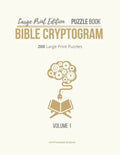 Large Print Edition Puzzle Book Bible Cryptogram: Bible Cryptograms, Cryptogram Puzzle Book With Bible Verses, Large Print Christian Cryptograms - Paperback