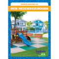 Our Neighborhoods - Library Binding