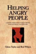 Helping Angry People: A Short-term Structured Model for Pastoral Counselors - Paperback