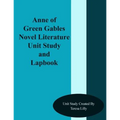 Anne of Green Gables Novel Literature Unit Study and Lapbook - Paperback