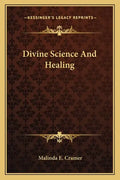 Divine Science and Healing - Paperback