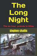 The Long Night: The story of the prelude to DDay - Paperback