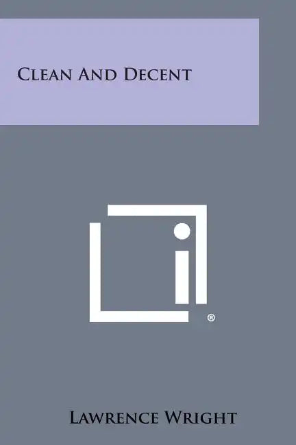 Clean and Decent - Paperback