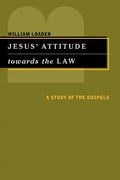 Jesus' Attitude Towards the Law: A Study of the Gospels - Paperback