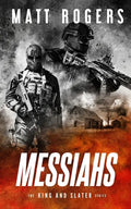 Messiahs: A King & Slater Thriller - Paperback