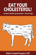Eat Your Cholesterol! - Paperback