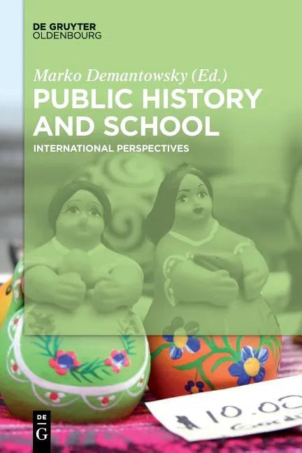 Public History and School: International Perspectives - Paperback