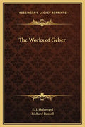 The Works of Geber - Hardcover