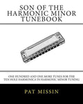 Son Of The Harmonic Minor Tunebook: One Hundred and One More Tunes for the Ten Hole Harmonica in Harmonic Minor Tuning - Paperback
