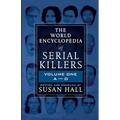 The World Encyclopedia Of Serial Killers: Volume One A-D - Paperback